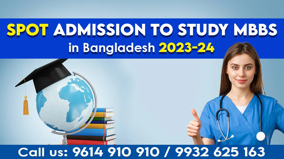 Spot admission to study MBBS in Bangladesh 2023-24